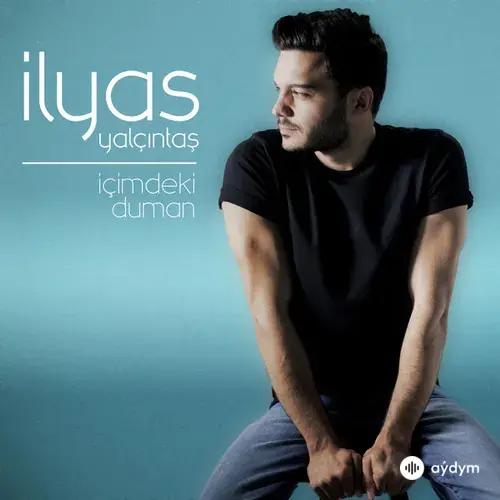 İlyas Yalçıntaş - İçimdeki Duman