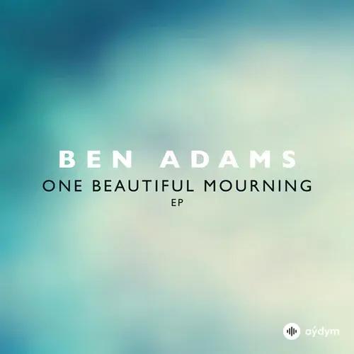 Ben  Adams - One Beautiful Mourning