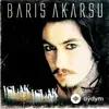 Barış  Akarsu - Kimdir O