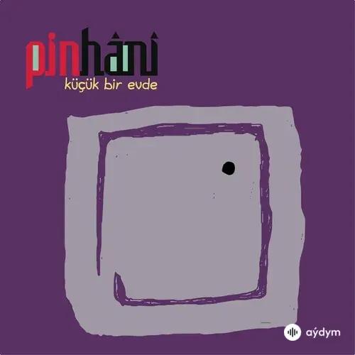 Pinhani - Aşk Bir Mevsim