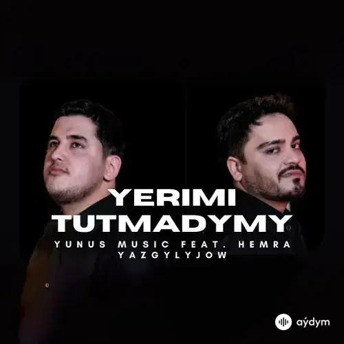 Ýunus Amanow-Hemra Ýazgylyjow - Ýerimi Tutmadymy