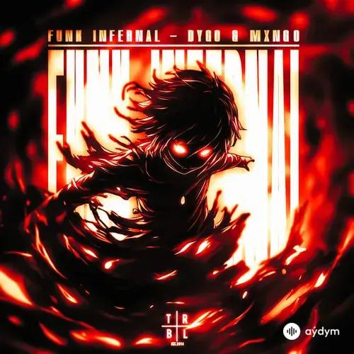 DYGO -Mxng0  - FUNK INFERNAL