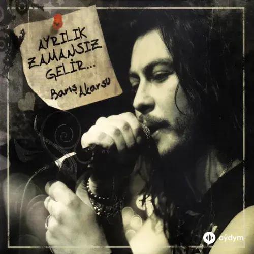 Barış  Akarsu - Unutamadım