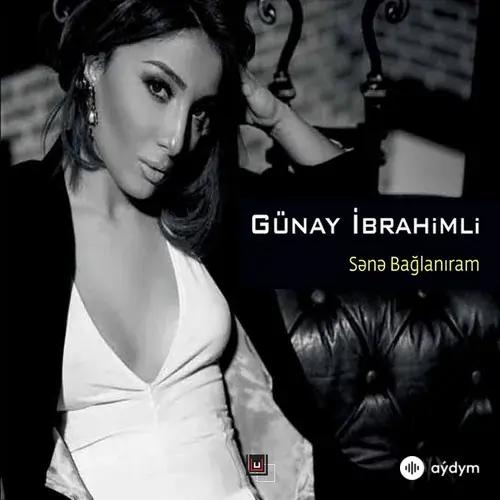 Günay Ibrahimli - Ola Bilərdin
