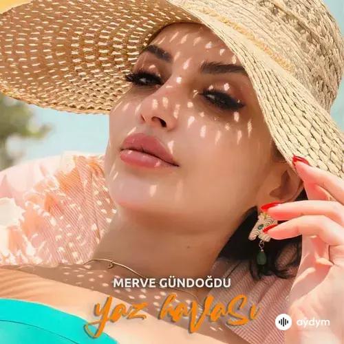 Merve Gündogdu - Yaz Havasi
