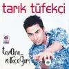 Tarik Tüfekçi - Alo