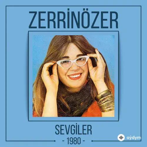Zerrin Özer - Her Şey Seninle Güzel