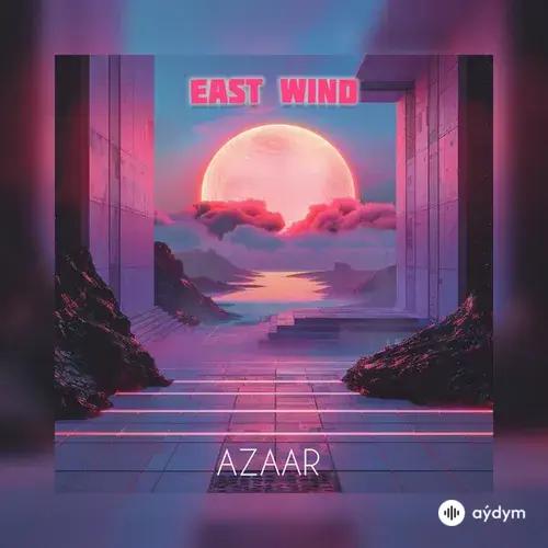 AZAAR - East Wind