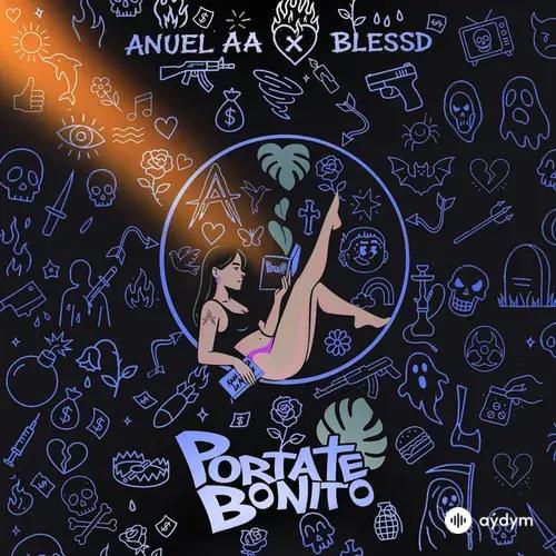 Anuel AA -Blessd -Ovy On The Drums - Portate Bonito