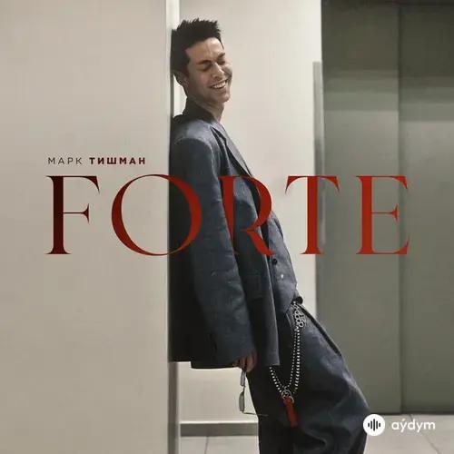 Mark Tishman - Форте