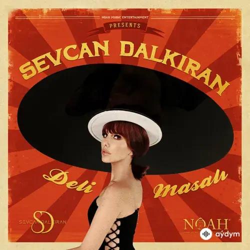 Sevcan  Dalkıran - Deli Masalı