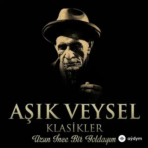 Aşık Veysel - Uzun İnce Bir Yoldayım