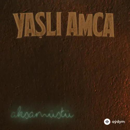 Yaşlı  Amca - İstanbul Beyefendisi
