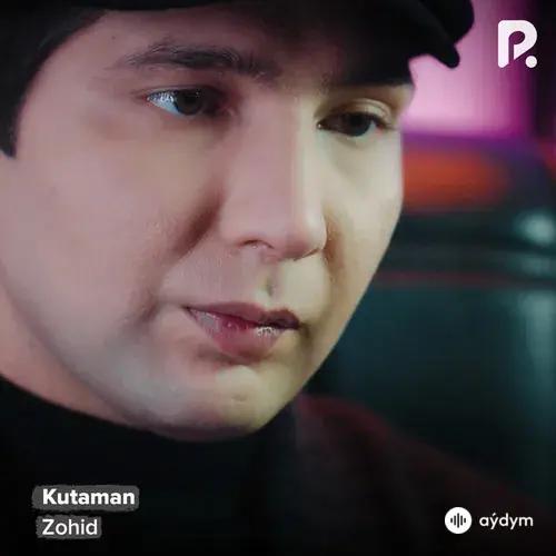Zohid - Kutaman