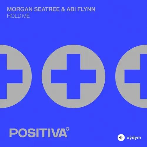 Morgan Seatree-Abi  Flynn - Hold Me