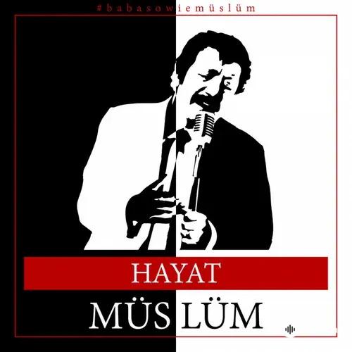 Hayat - Müslüm