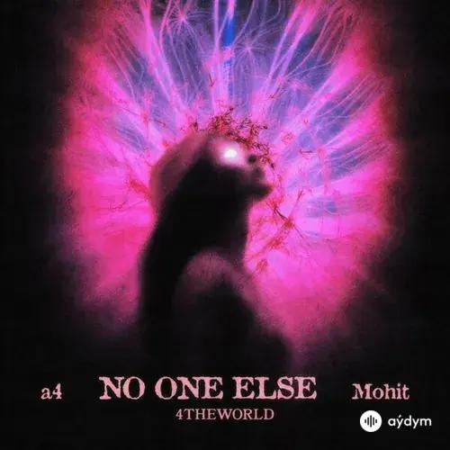 Mohitveer -A4 -4theworld  - No One Else