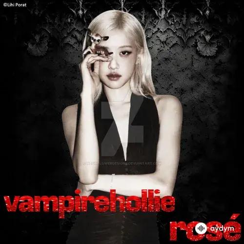 Rose (Blackpink) - Vampirehollie