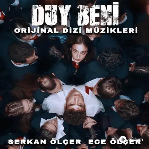 Ece Ölçer-Şerkan Ölçer-Mert Carim-Martino  - Duy Beni Jenerik