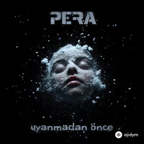 Pera -Işıl  Ayman - Uyanmayalım