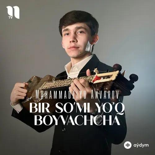 Muhammadziyo Anvarov - Bir so'mi yo'q boyvachcha