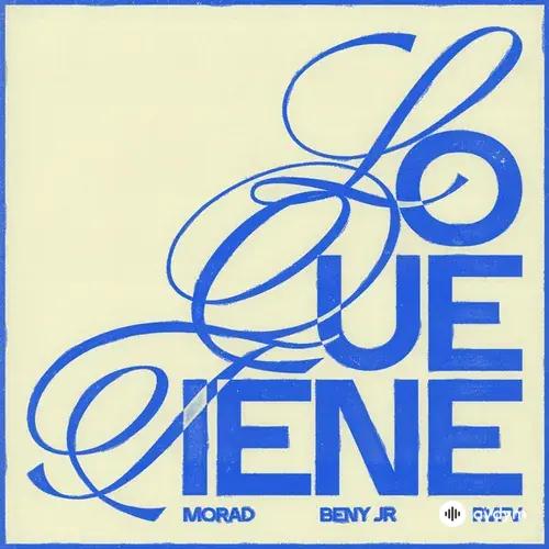 Morad -Beny Jr -Rvfv  - Lo Que Tiene