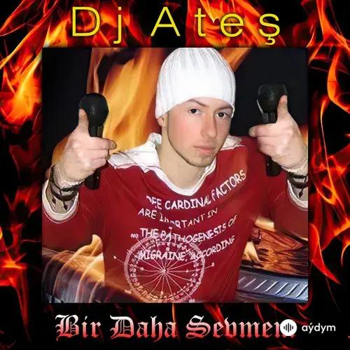 DJ Ateş  - Nede Olsa Tokatlı