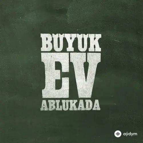Büyük Ev Ablukada - Çıldırmicam