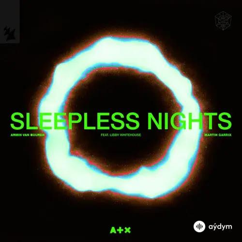 Armin Van Buuren-Martin Garrix-Libby Whitehouse - Sleepless Nights