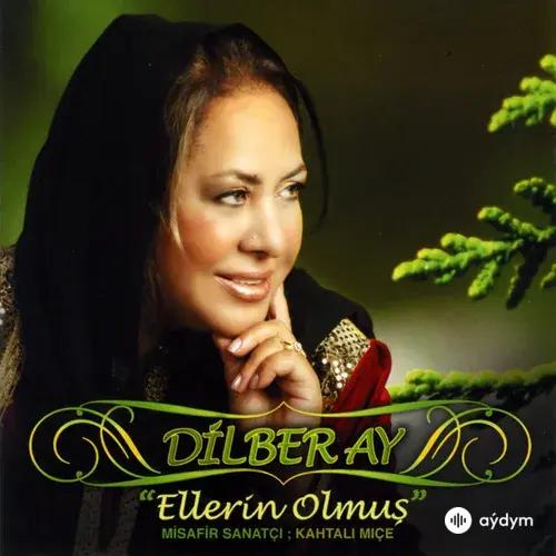 Dilber Ay - Zorundamıyım