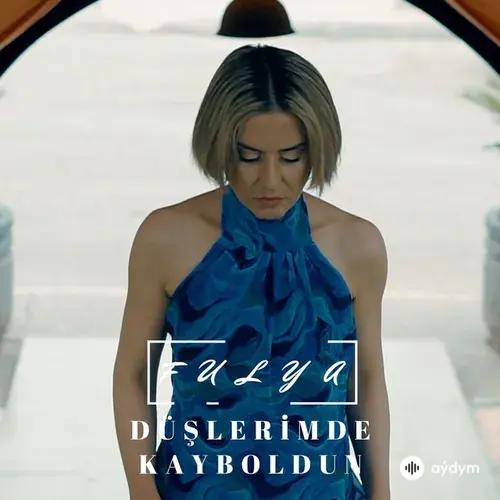 Fulya Erciyas - Düşlerimde Kayboldun