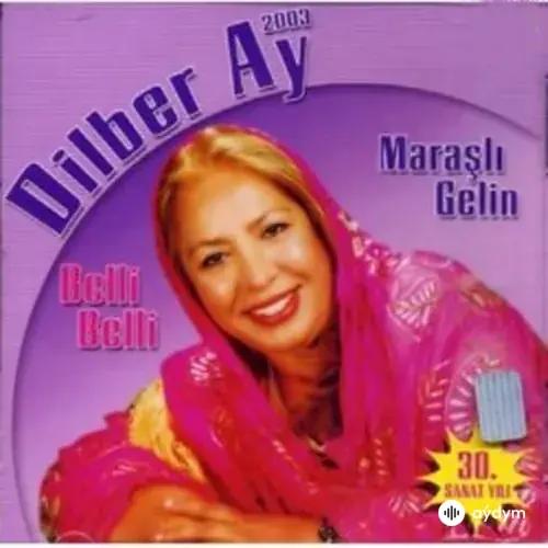 Dilber Ay - Çavreşamın