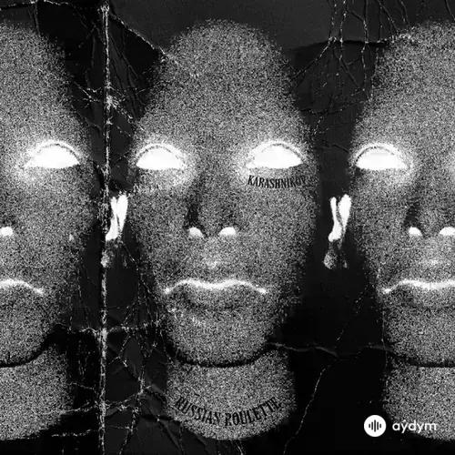 Karashnikov  - Russian Roulette