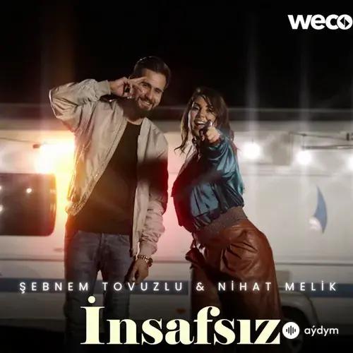 Sebnem  Tovuzlu-Nihat  Melik - İnsafsız