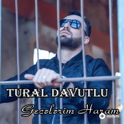 Tural Davutlu - Gecelerim Haram