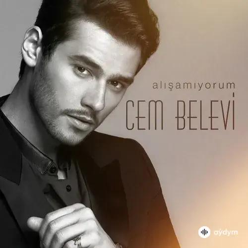 Cem Belevi - Alişamiyorum