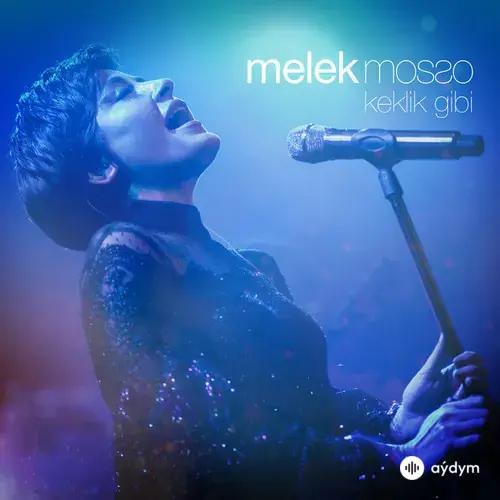 Melek Mosso - Keklik Gibi