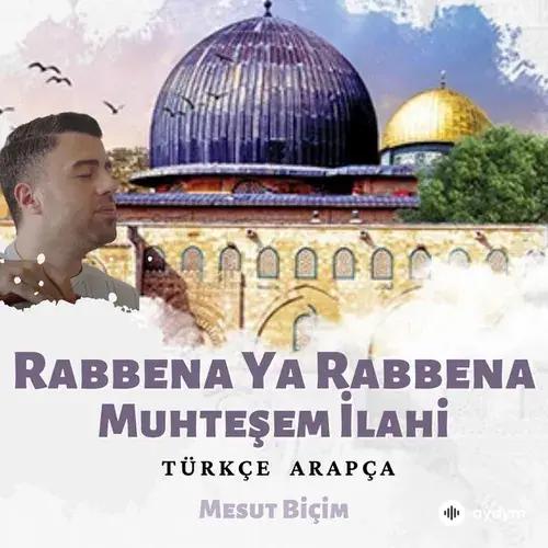 Mesut Biçim - Zahidar Rabbena Ya Rabbena