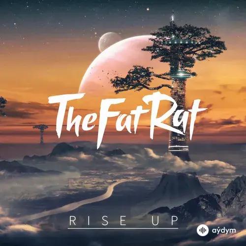 TheFatRat  - Rise Up
