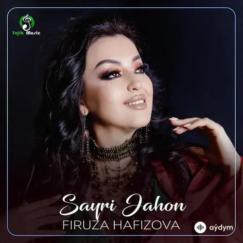 Firuza Hafizova - Sayri Jahon