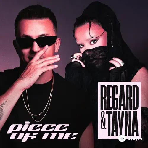 Regard-Tayna  - Piece of Me