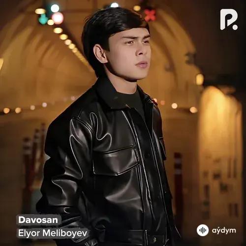 Elyorbek Melibayev - Davosan