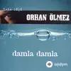Orhan Ölmez - Kabullendim - V2