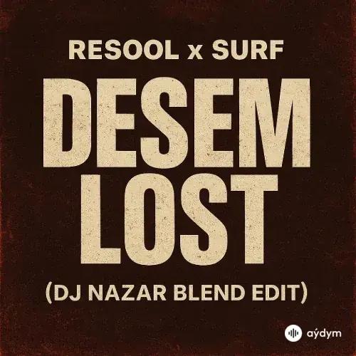 DJ Nazar  - Desem Lost