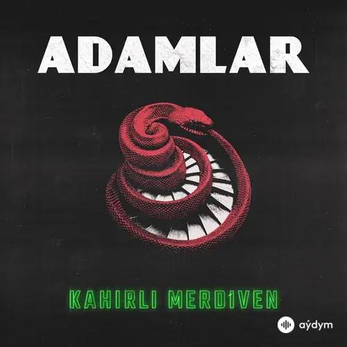 Adamlar  - Bilsen de Bilmesen de