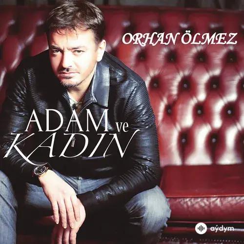 Orhan Ölmez-Devrim Gürenç - Adam Ve Kadın