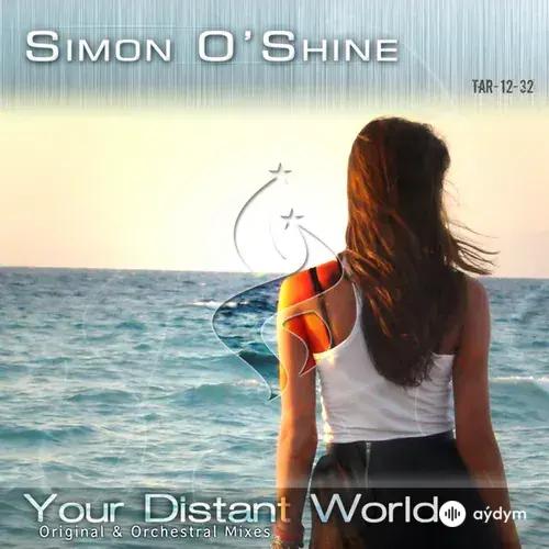 Simon O'Shine - Your Distant World