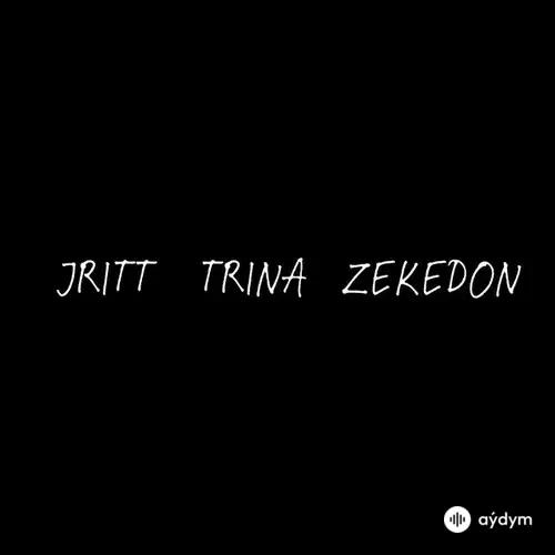 Trina-JRitt -Zekedon -305fresh  - Benjamins Deli - Remix