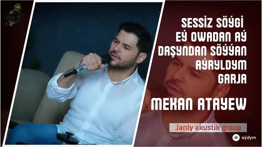 Mekan Ataýew (Janly Ses)