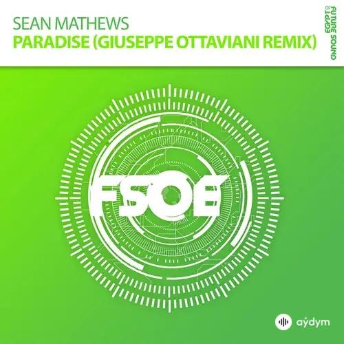 Sean Mathews - Paradise - Giuseppe Ottaviani Radio Edit